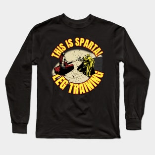 SPARTA LEG TRAINING Long Sleeve T-Shirt